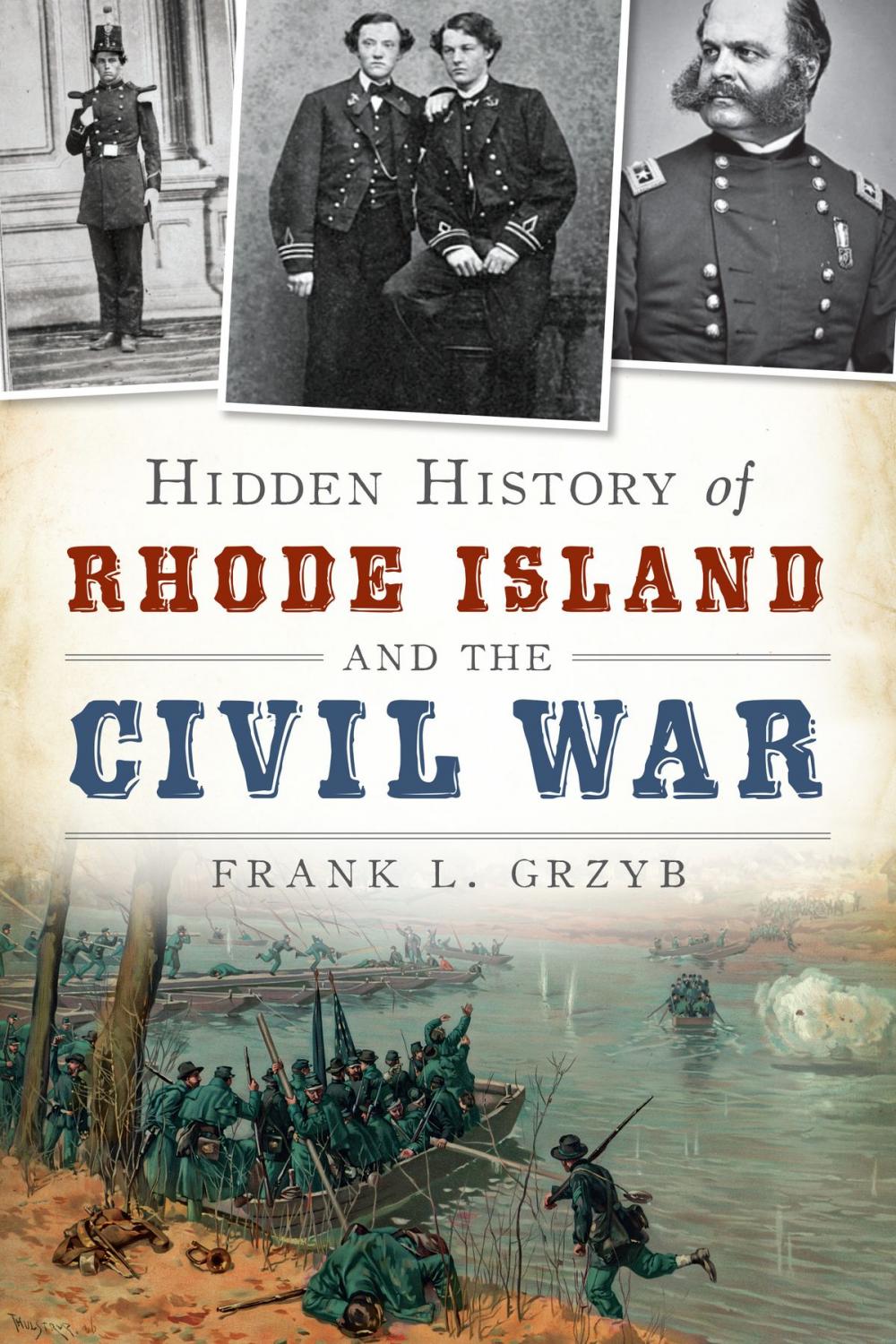 Big bigCover of Hidden History of Rhode Island and the Civil War