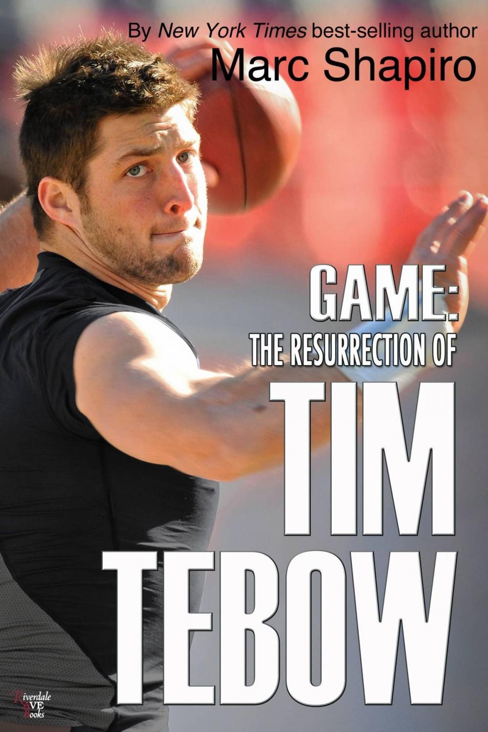 Big bigCover of Game: The Resurrection of Tim Tebow