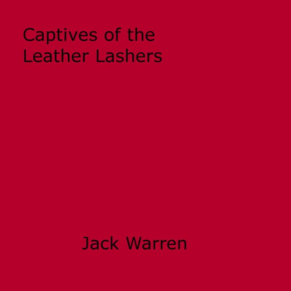 Big bigCover of Captives of the Leather Lashers