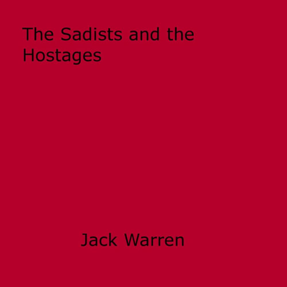 Big bigCover of The Sadists and the Hostages