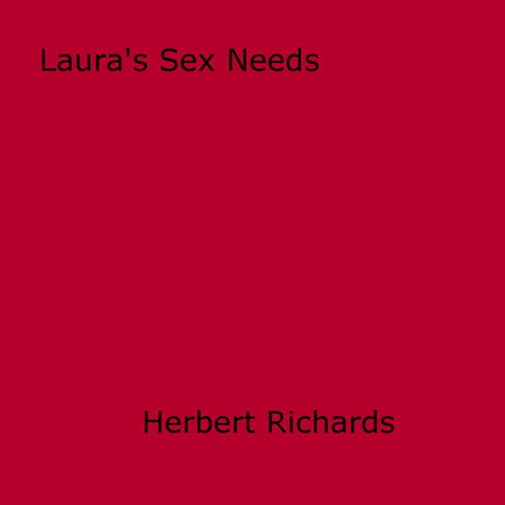 Big bigCover of Laura's Sex Needs