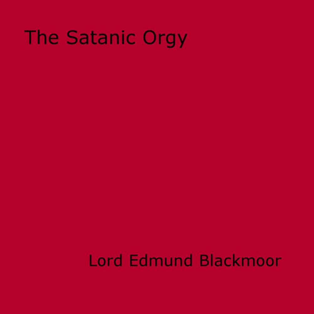 Big bigCover of The Satanic Orgy