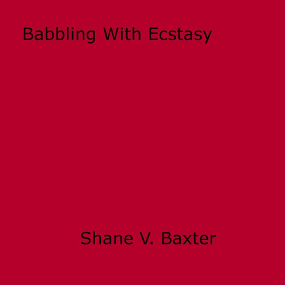 Big bigCover of Babbling With Ecstasy