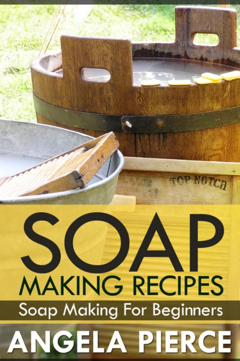 Big bigCover of Soap Making Recipes