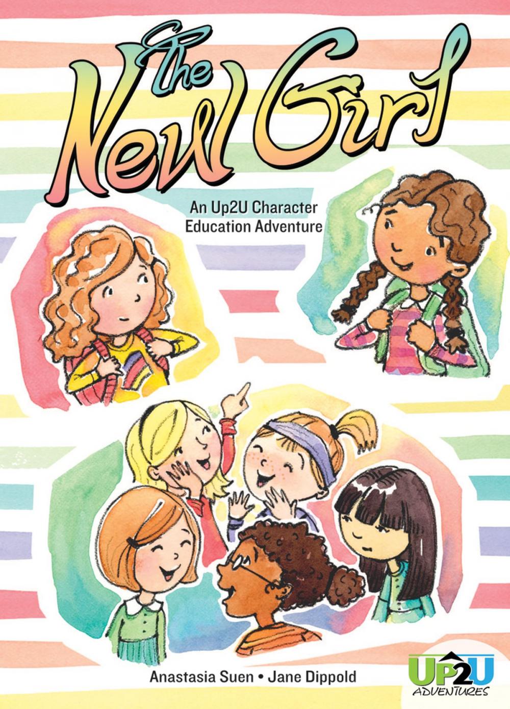 Big bigCover of The New Girl: An Up2U Character Education Adventure