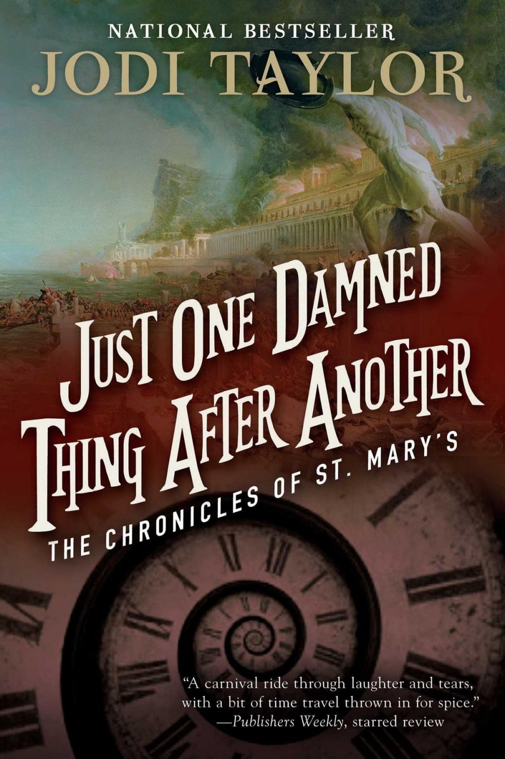 Big bigCover of Just One Damned Thing After Another: The Chronicles of St. Mary's Book One