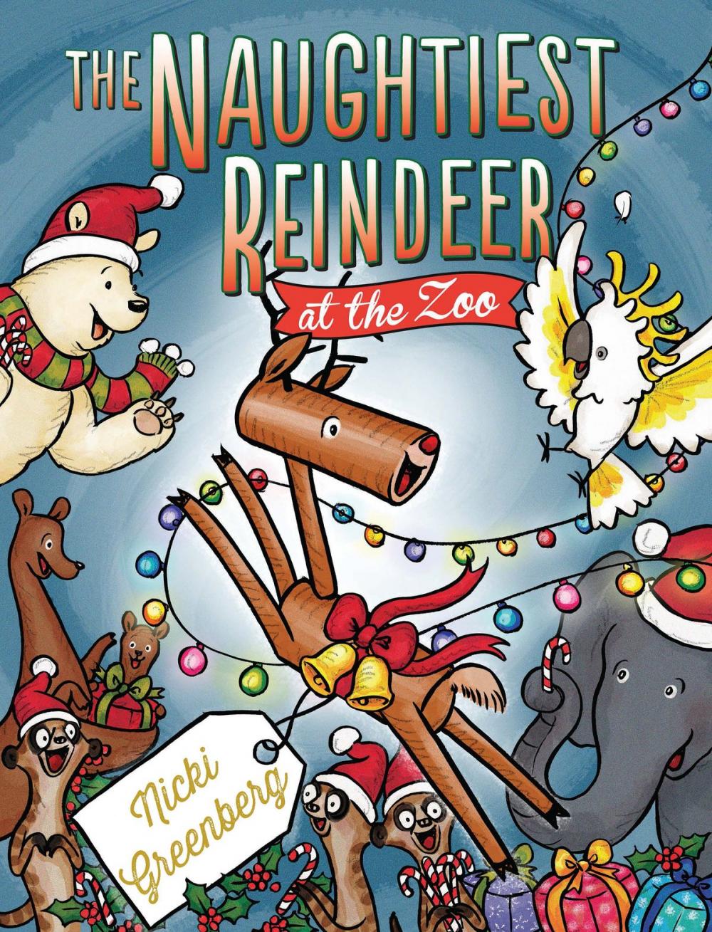 Big bigCover of The Naughtiest Reindeer