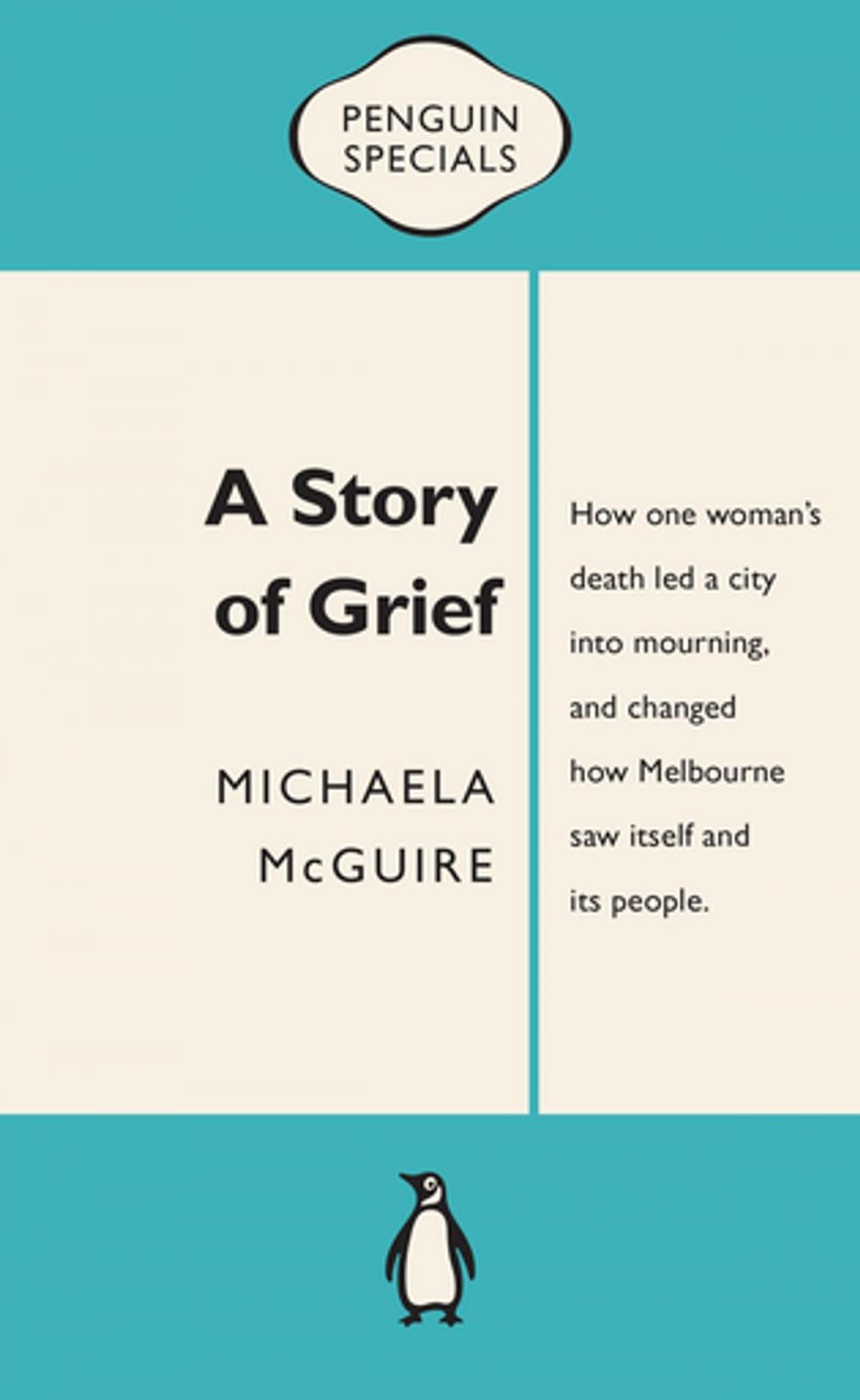 Big bigCover of A Story of Grief: Penguin Special