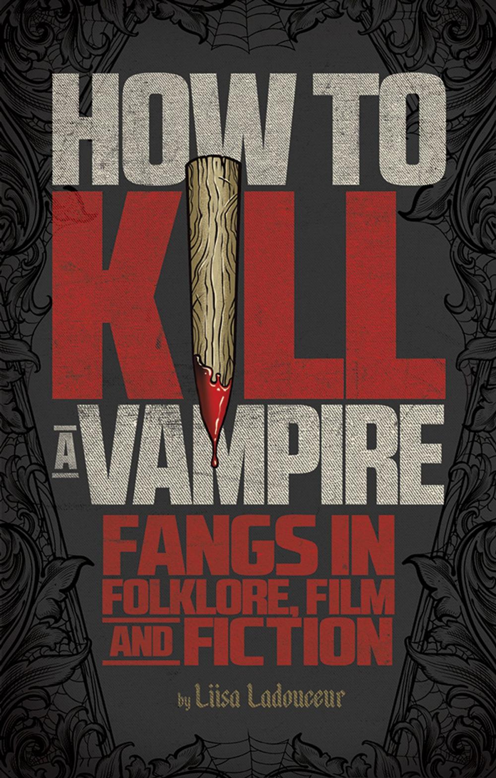 Big bigCover of How to Kill a Vampire