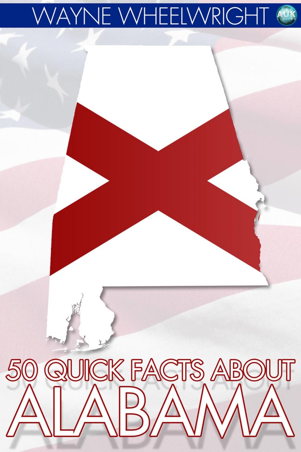 Big bigCover of 50 Quick Facts about Alabama