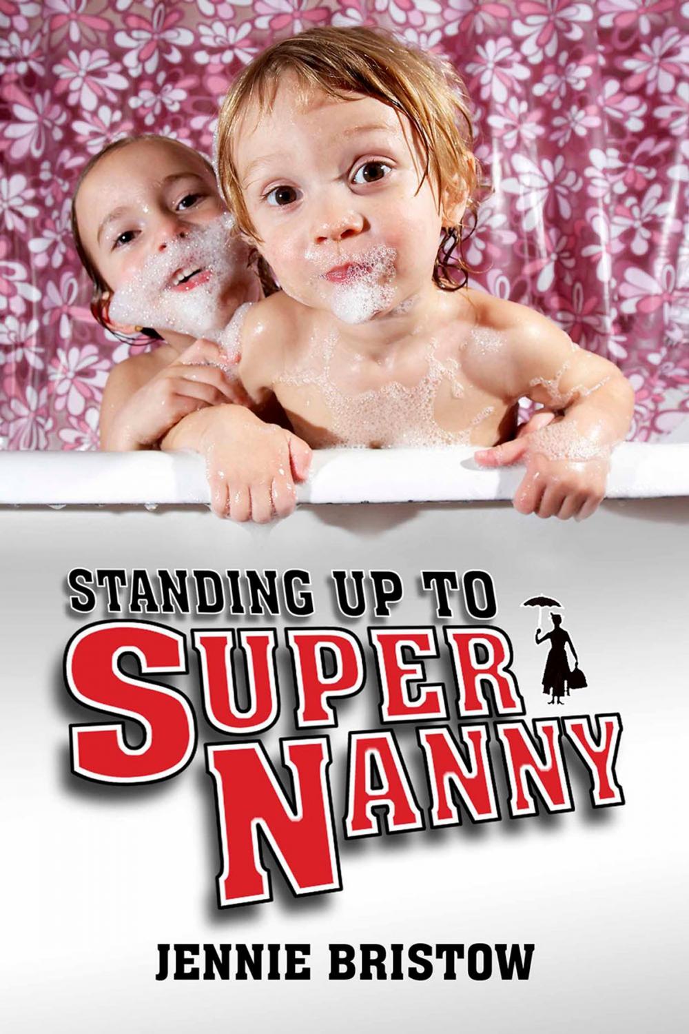 Big bigCover of Standing Up to Supernanny