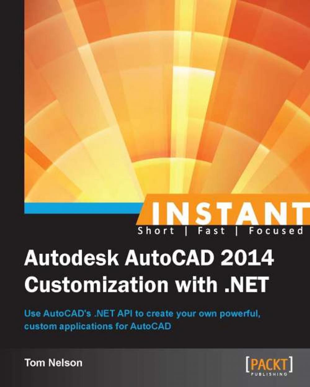 Big bigCover of Instant Autodesk AutoCAD 2014 Customization with .NET