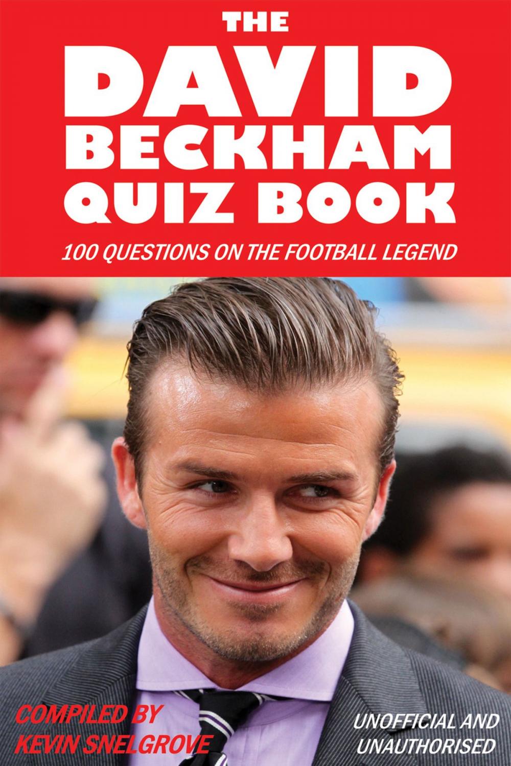 Big bigCover of The David Beckham Quiz Book