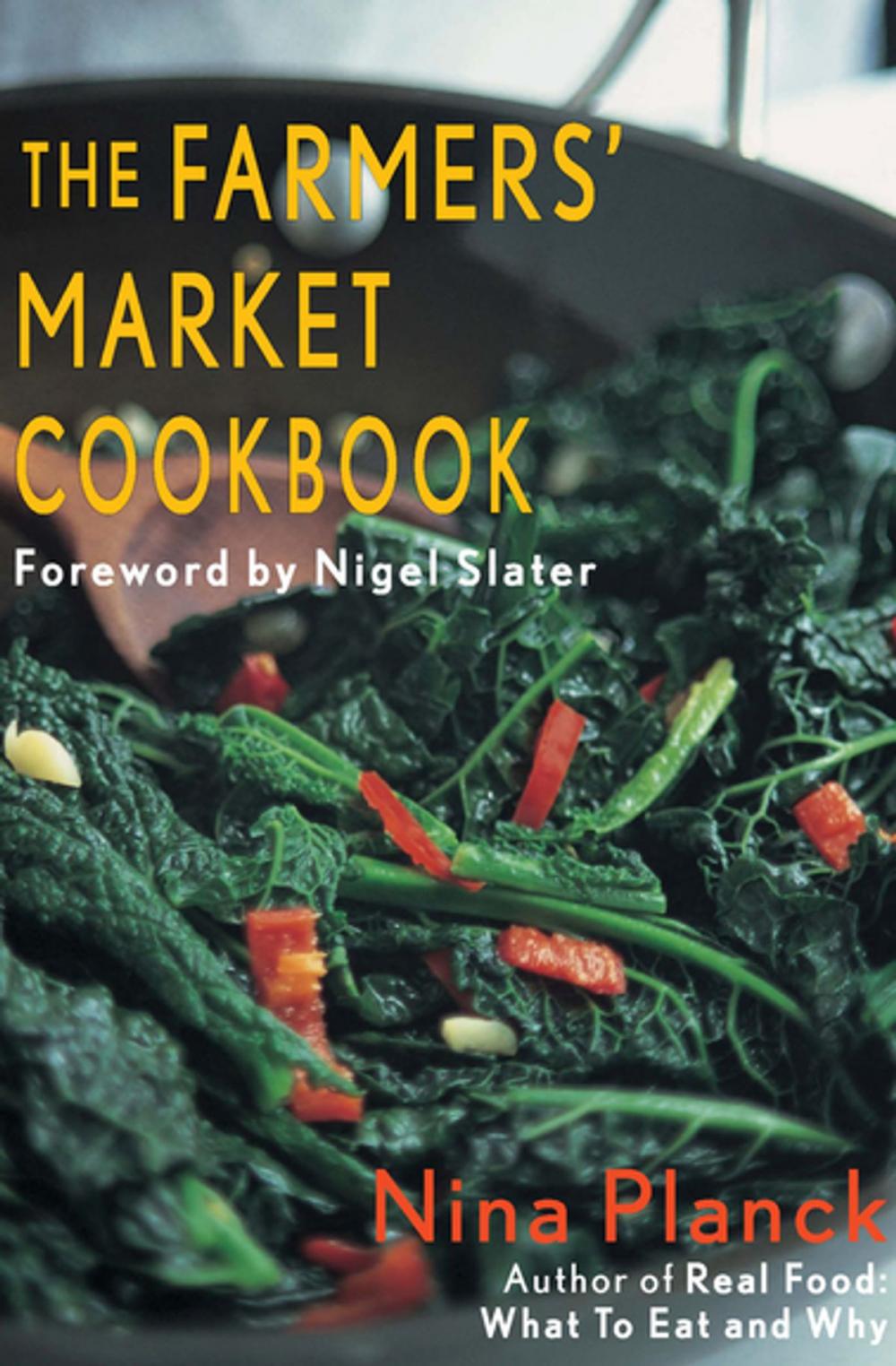 Big bigCover of The Farmers' Market Cookbook