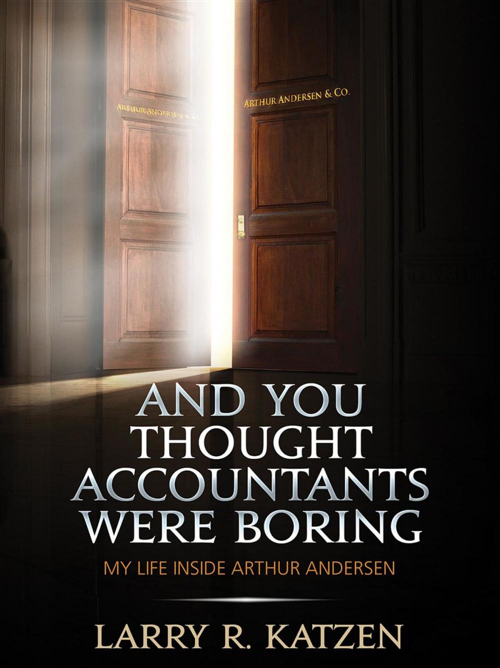 Big bigCover of And You Thought Accountants Were Boring