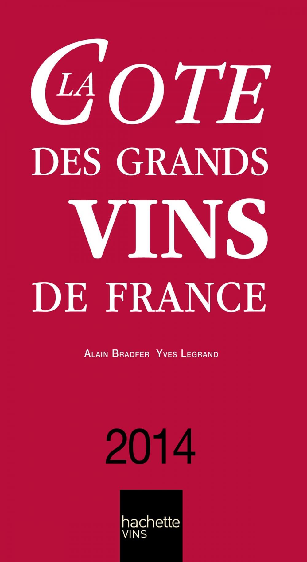 Big bigCover of La Cote des Grands Vins de France 2014