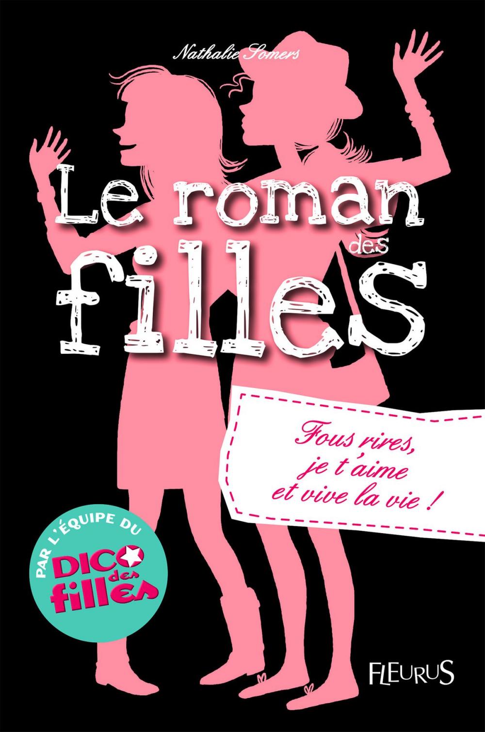 Big bigCover of Fous rires, je t'aime et vive la vie !