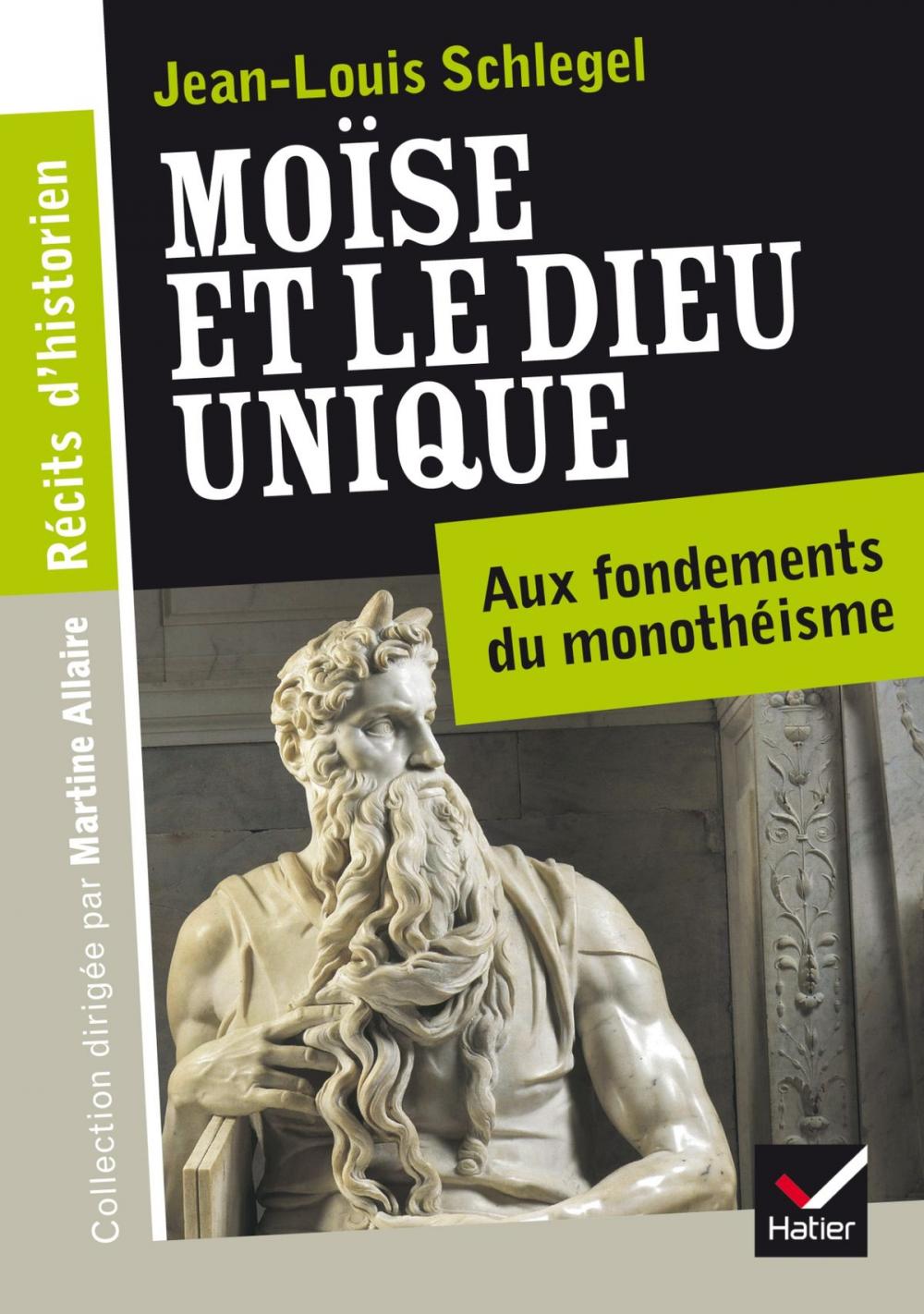 Big bigCover of Récits d'historien, Moïse et le Dieu unique