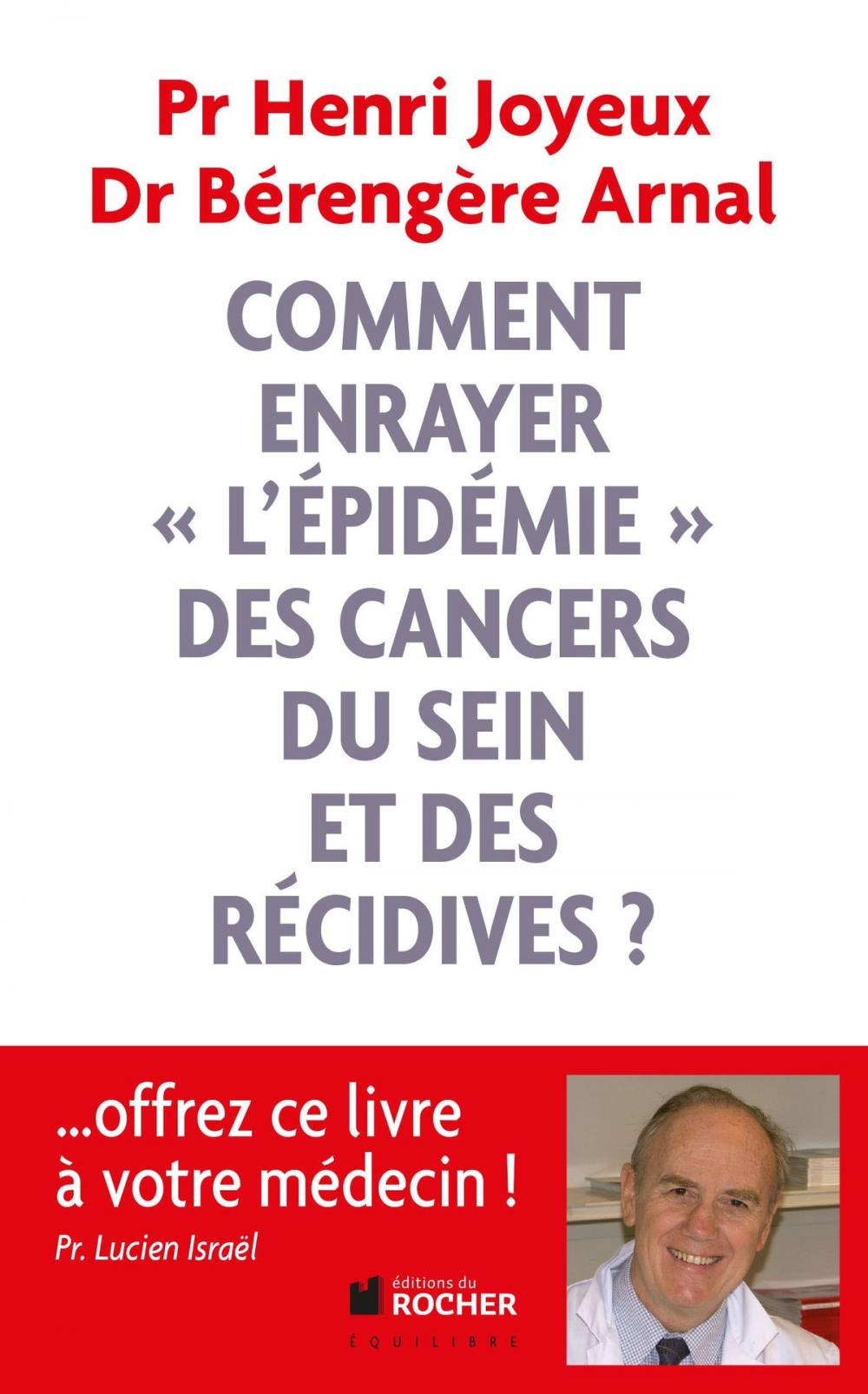 Big bigCover of Comment enrayer l'épidémie des cancers du sein et des récidives ?