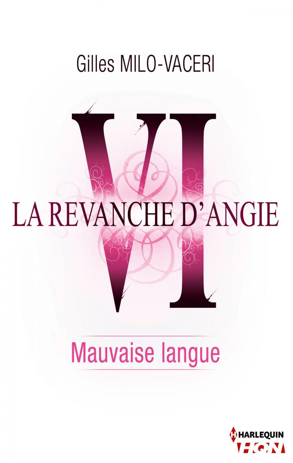 Big bigCover of 6 - La revanche d'Angie - Mauvaise langue