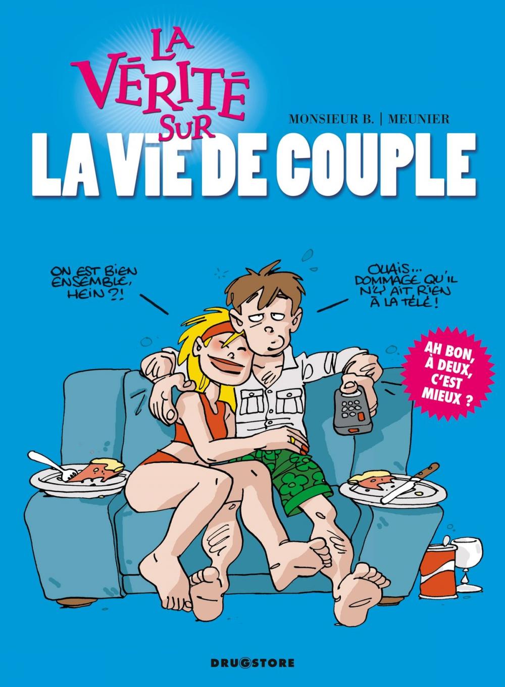 Big bigCover of La vérité sur la vie de couple