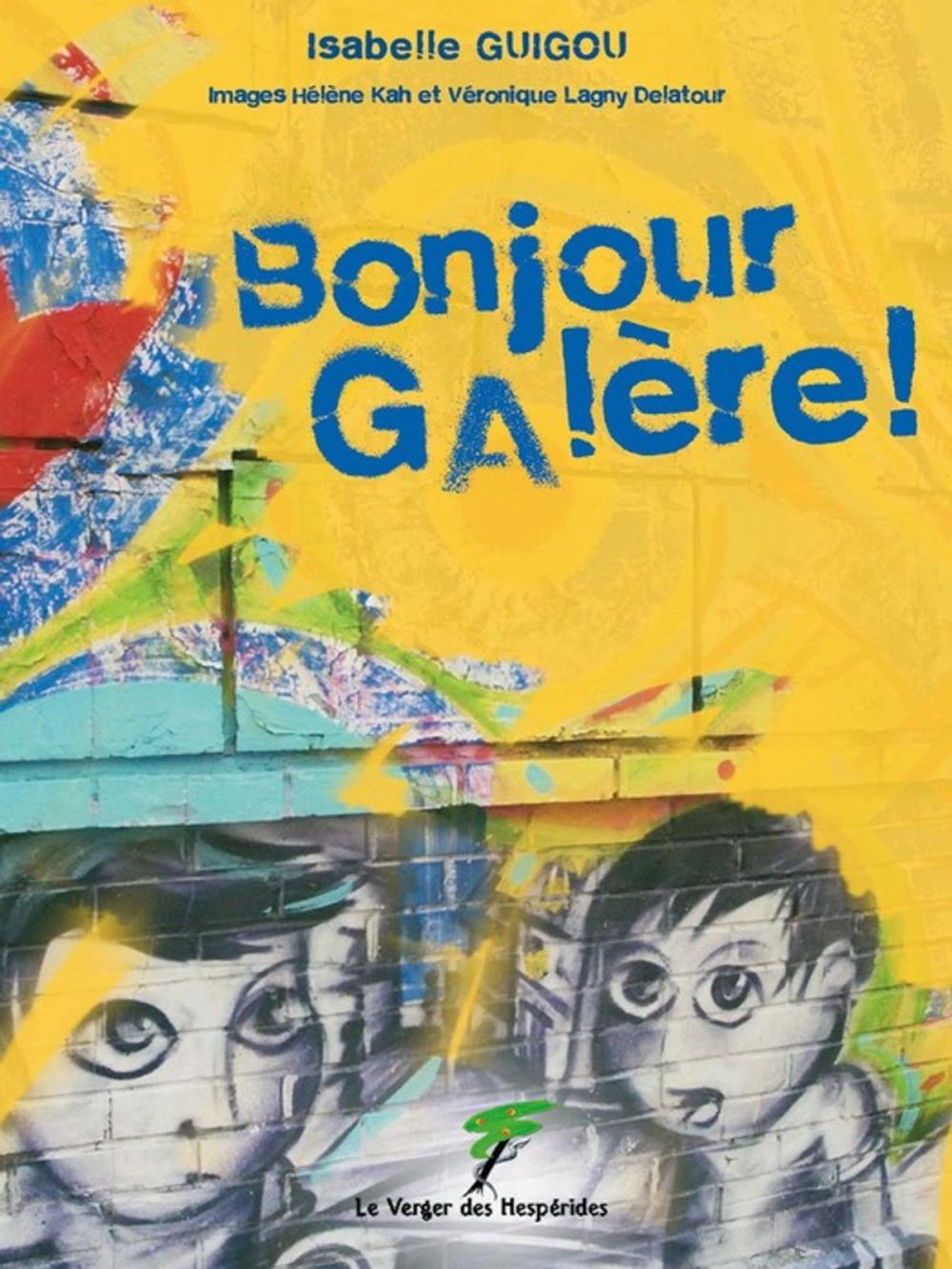 Big bigCover of Bonjour galère !