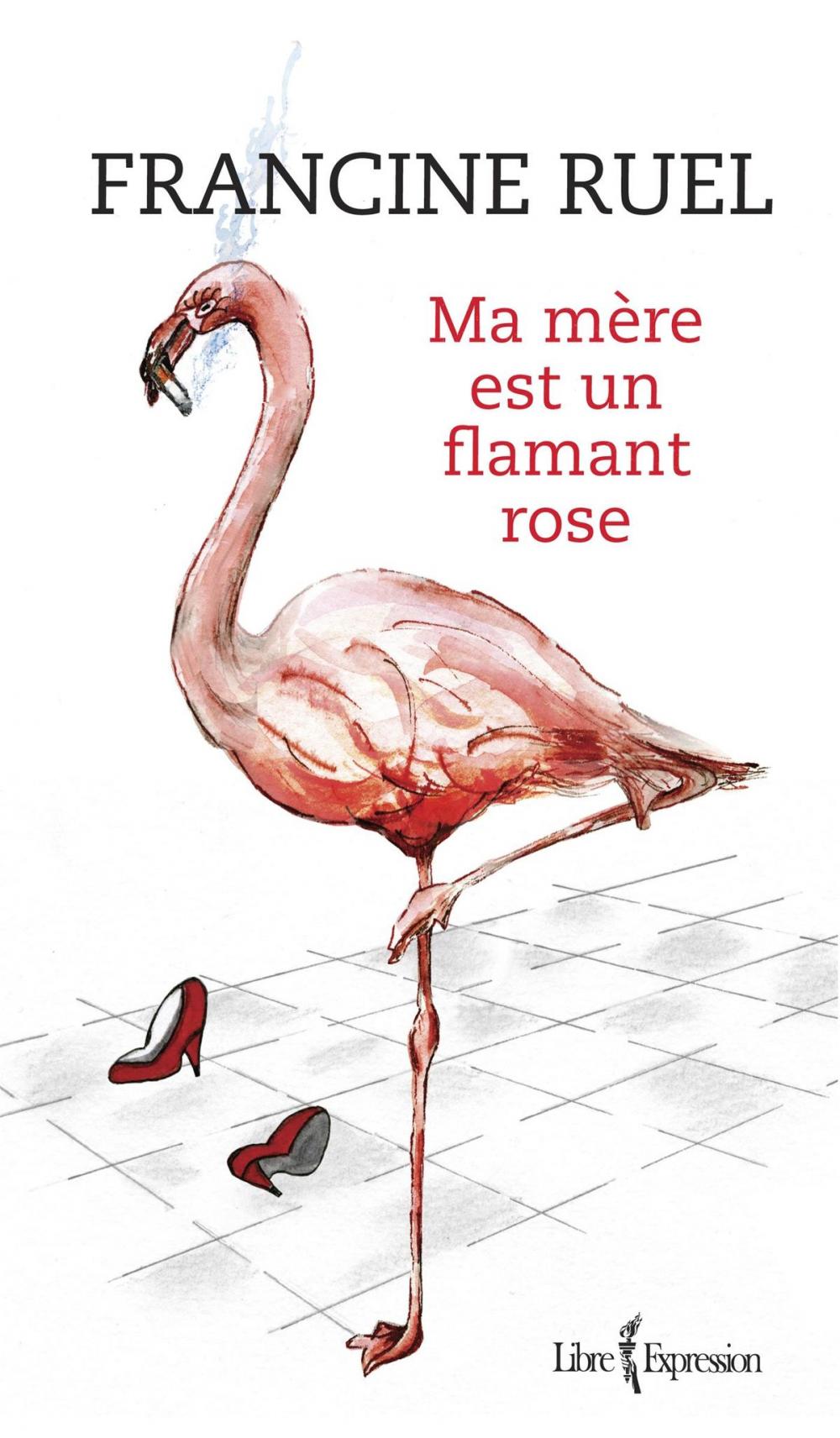 Big bigCover of Ma mère est un flamant rose