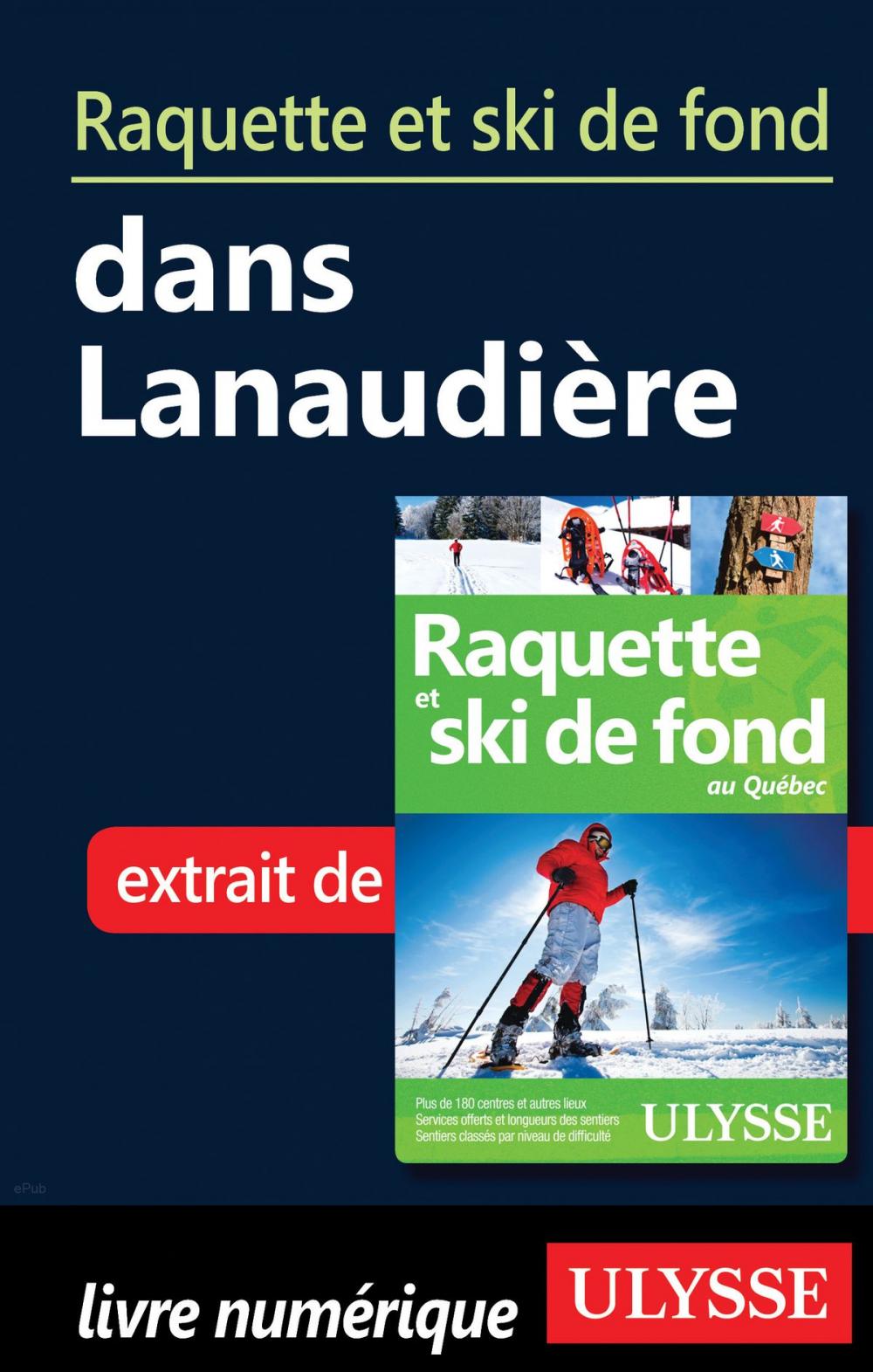 Big bigCover of Raquette et ski de fond dans Lanaudière