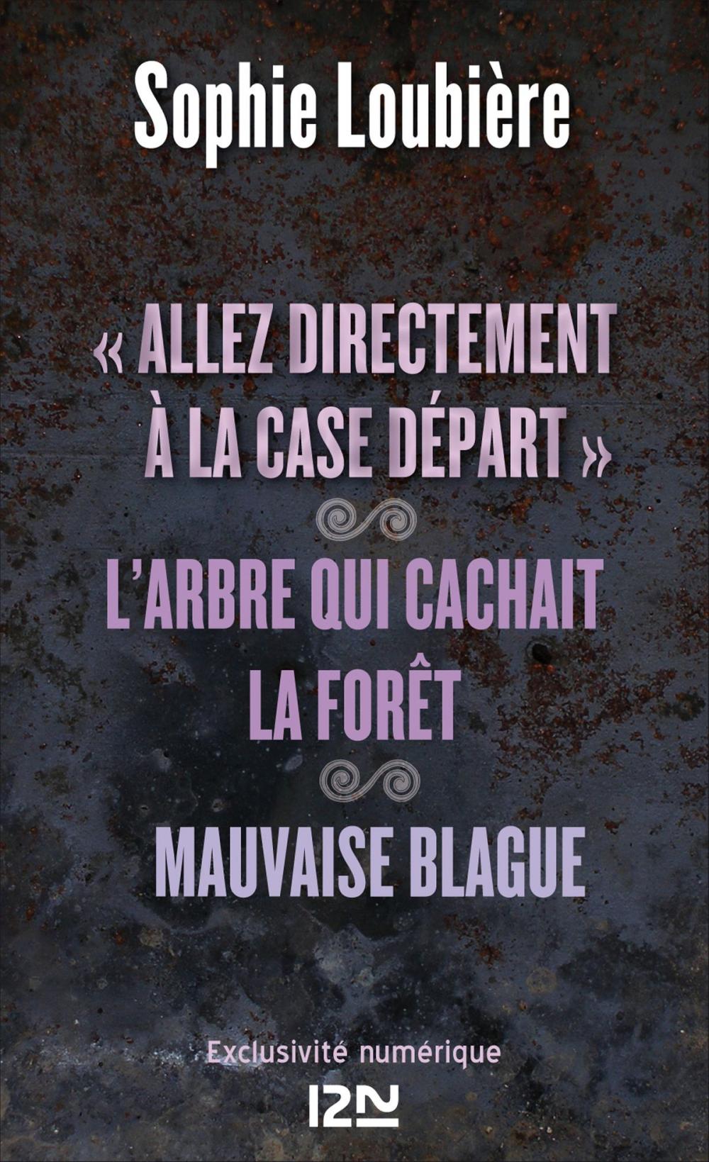 Big bigCover of "Allez directement à la case Départ" suivi de L'arbre qui cachait la forêt et Mauvaise blague