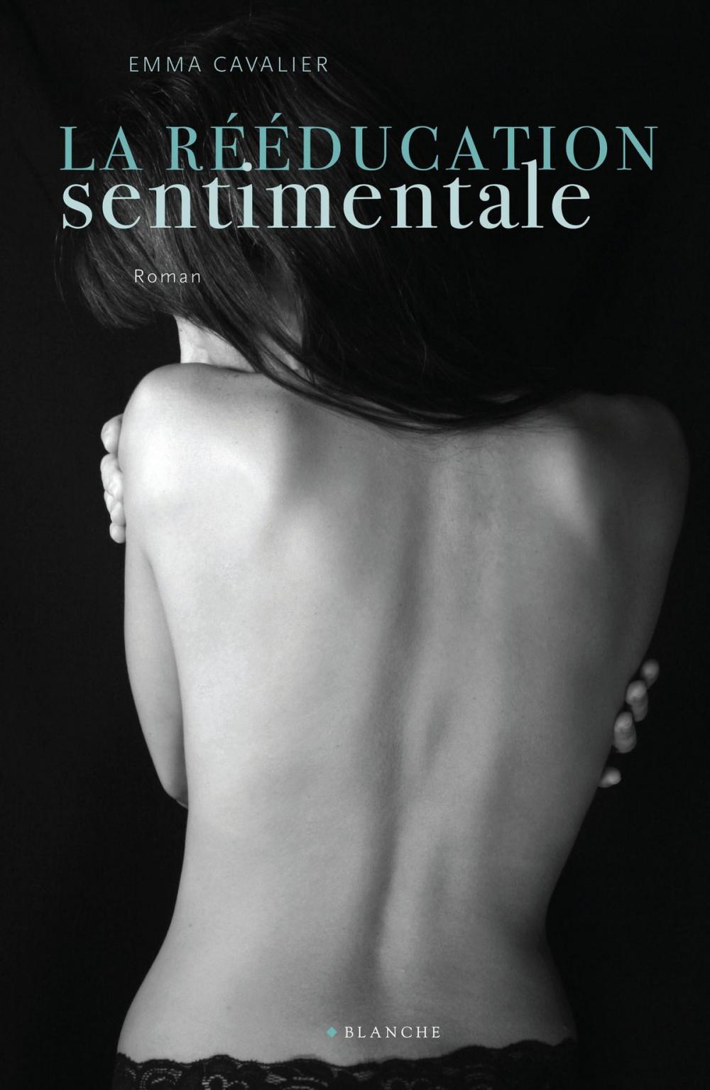 Big bigCover of La réeducation sentimentale Tome 1