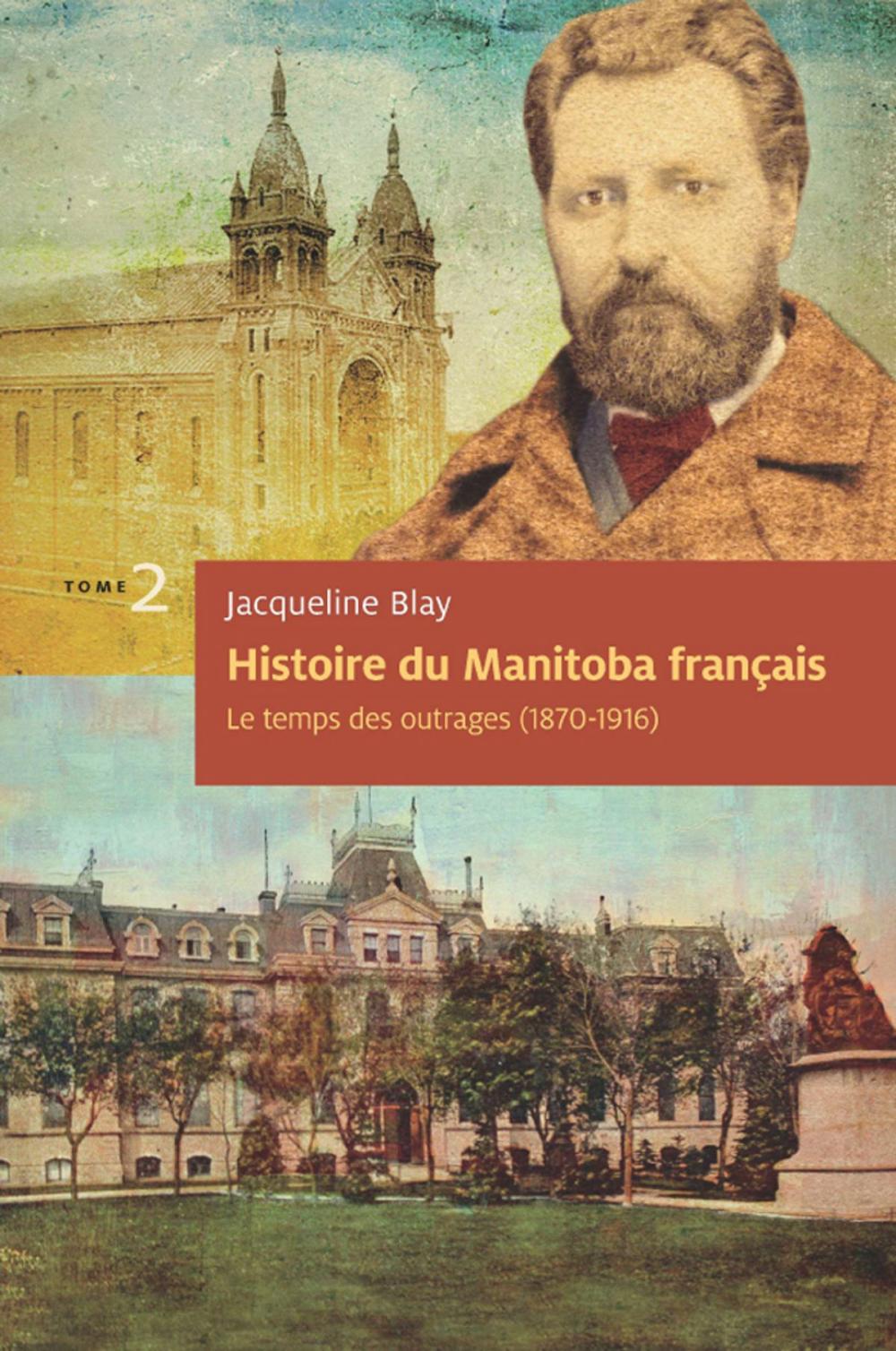 Big bigCover of Histoire du Manitoba français (tome 2) : Le temps des outrages