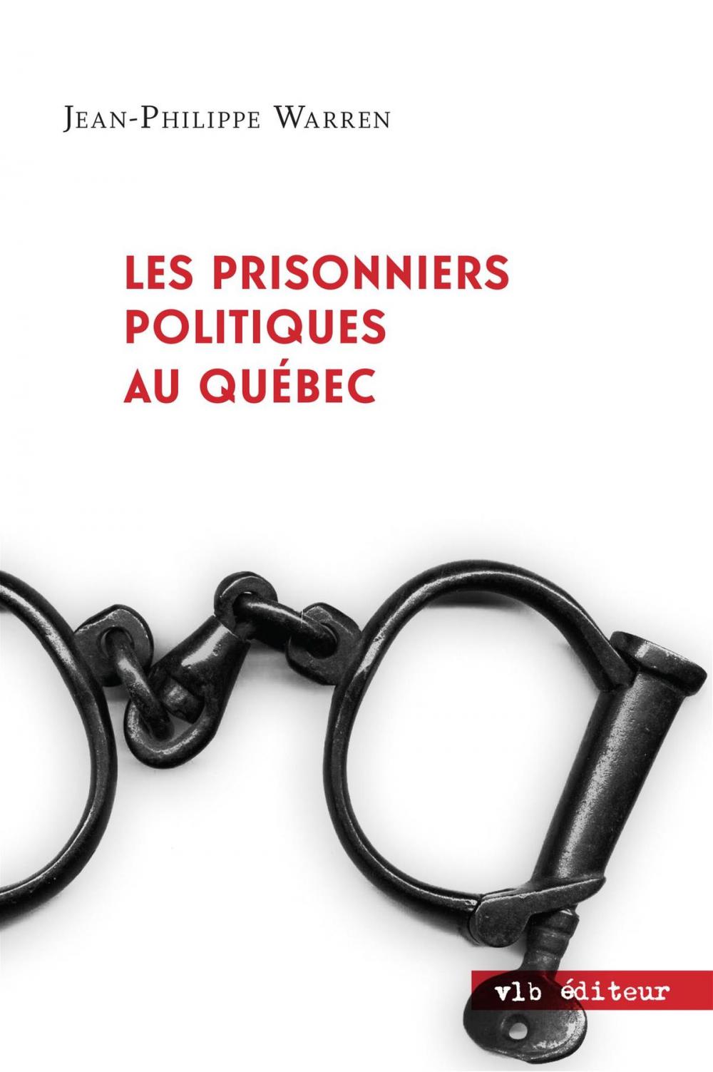 Big bigCover of Les prisonniers politiques au Québec