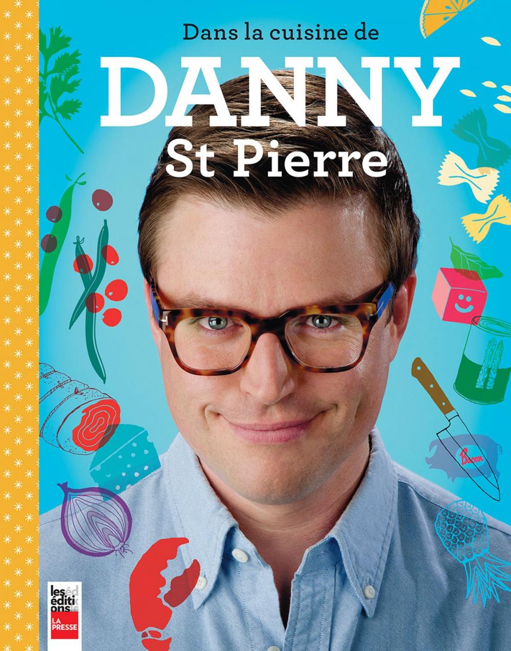 Big bigCover of Dans la cuisine de Danny St Pierre