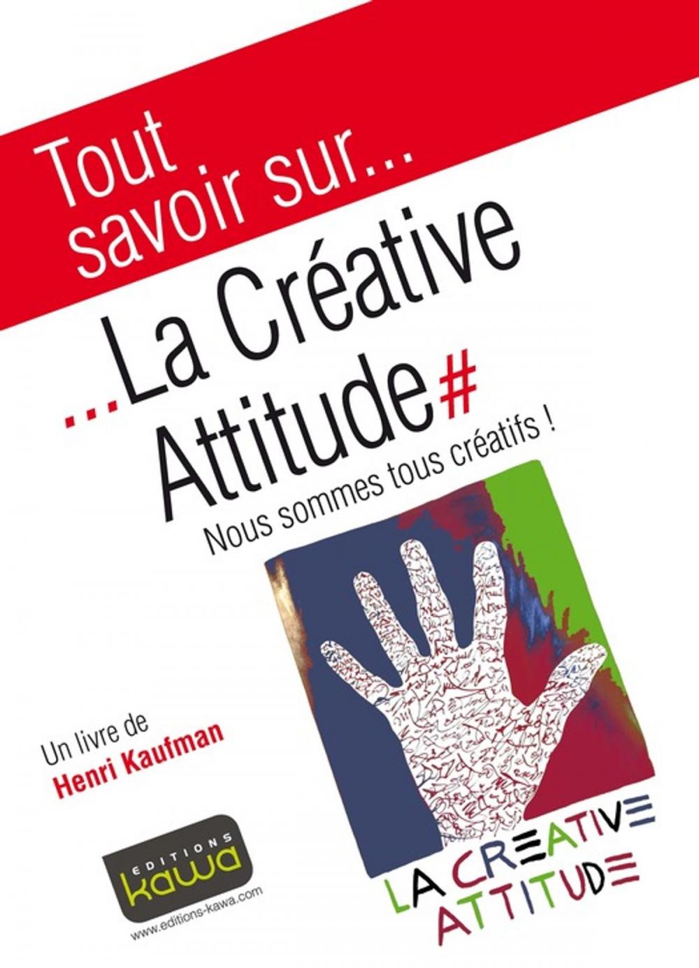 Big bigCover of Tout savoir sur... La Créative Attitude