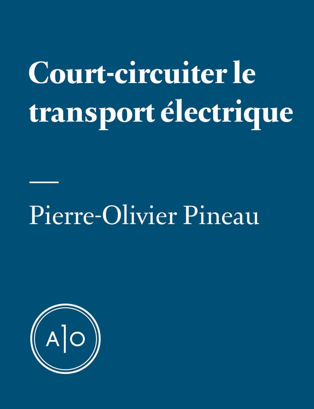 Big bigCover of Court-circuiter le transport électrique