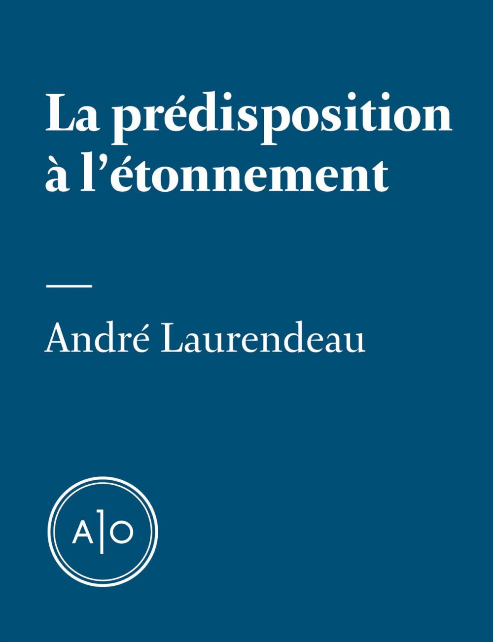 Big bigCover of La prédisposition à l'étonnement