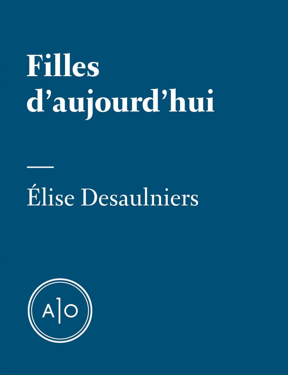 Big bigCover of Filles d’aujourd’hui