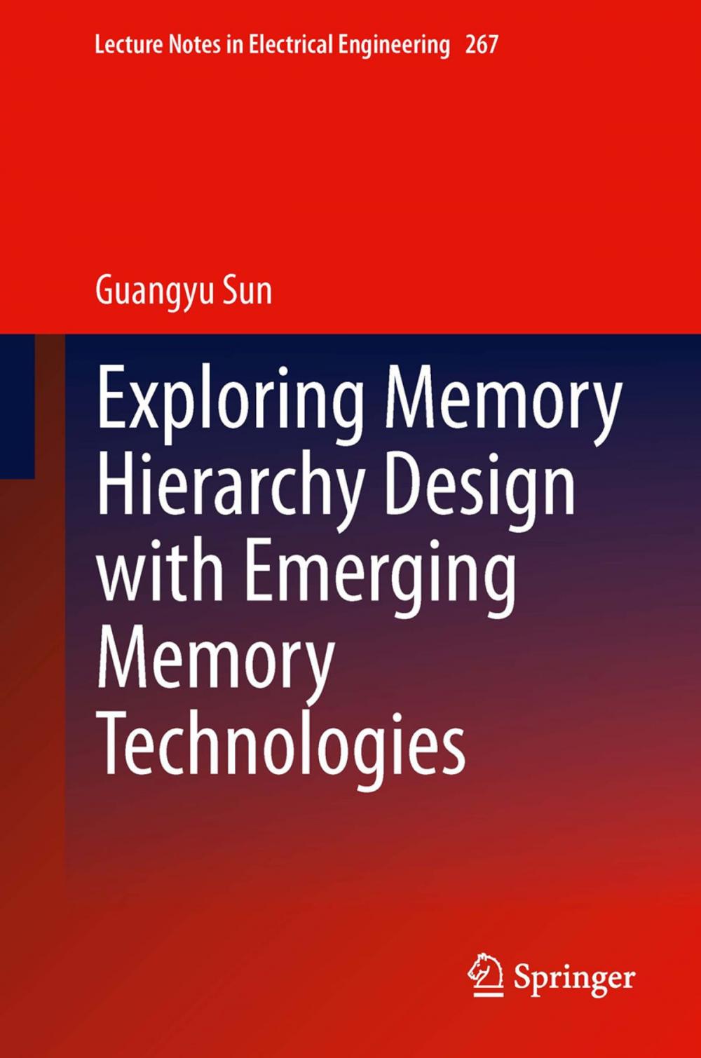 Big bigCover of Exploring Memory Hierarchy Design with Emerging Memory Technologies