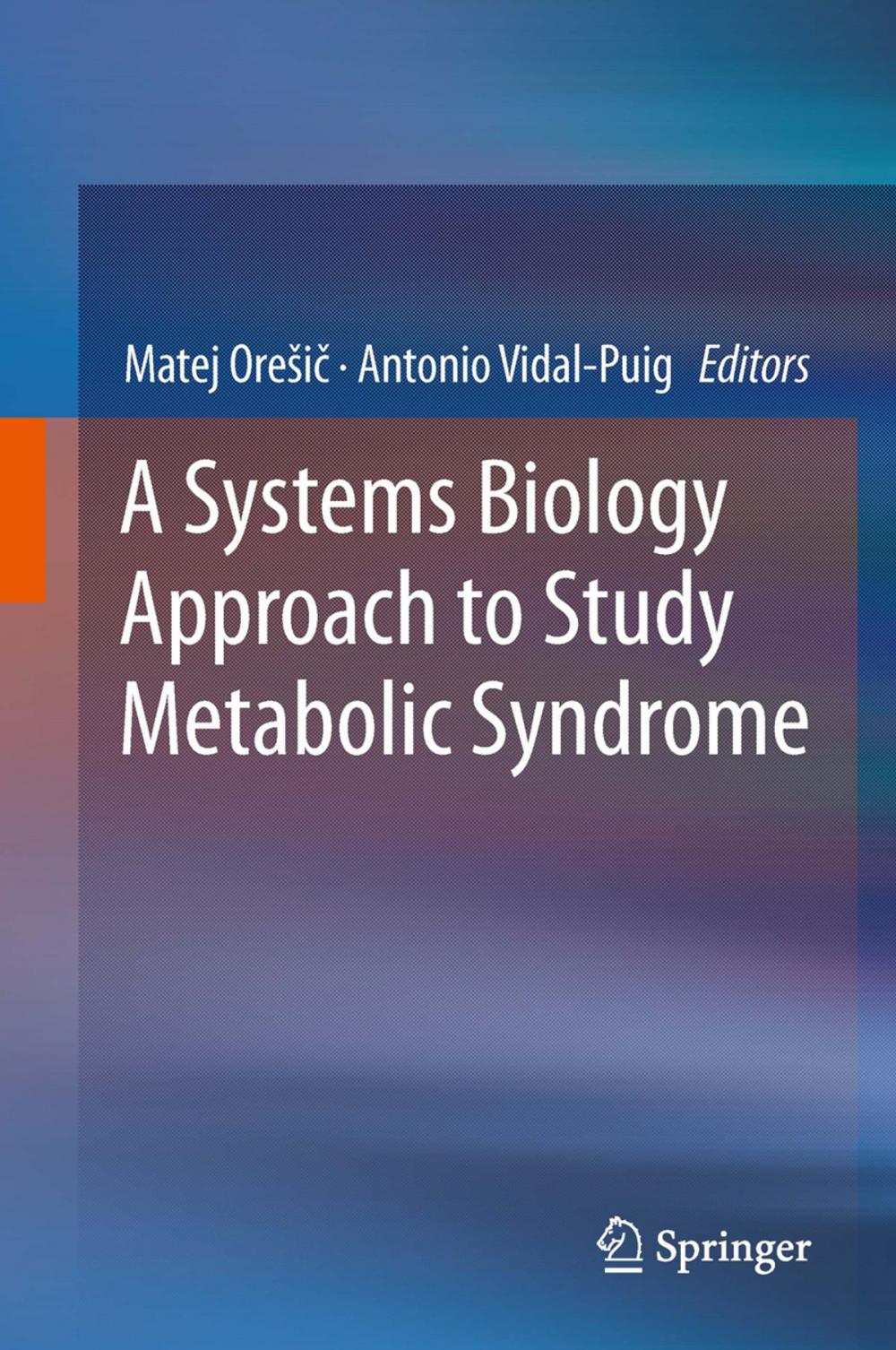 Big bigCover of A Systems Biology Approach to Study Metabolic Syndrome