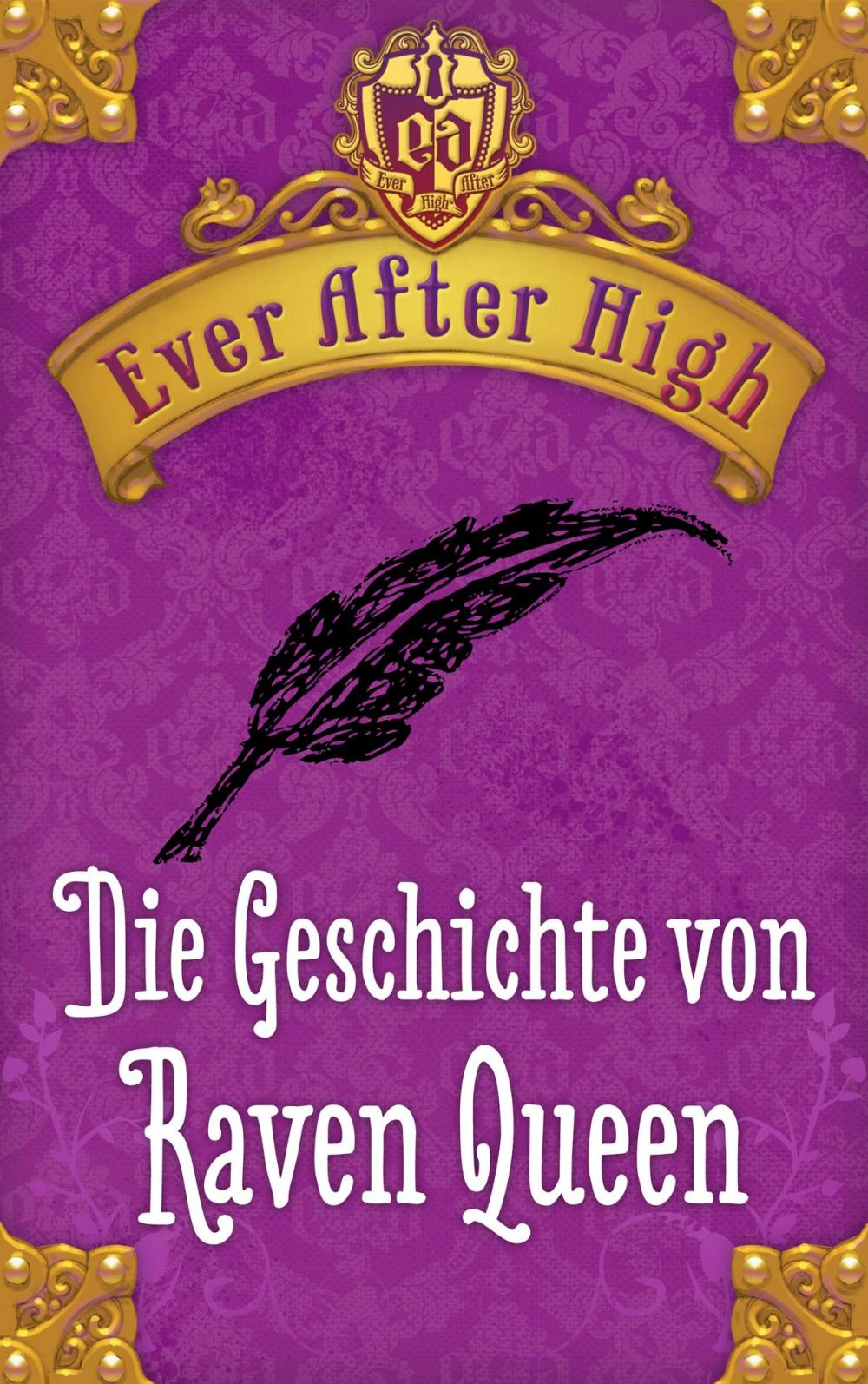 Big bigCover of Ever After High. Die Geschichte von Raven Queen