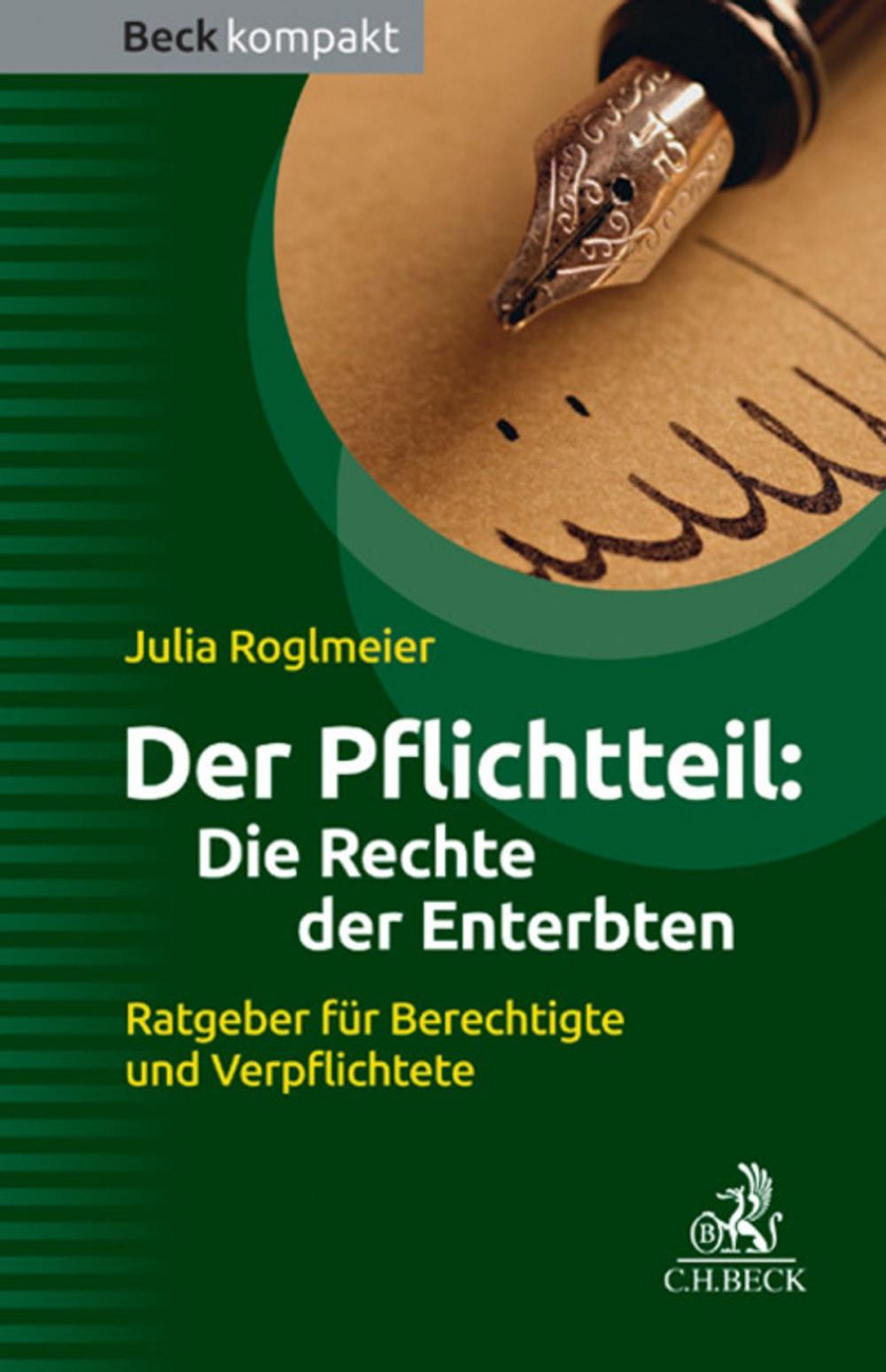 Big bigCover of Der Pflichtteil: Die Rechte der Enterbten