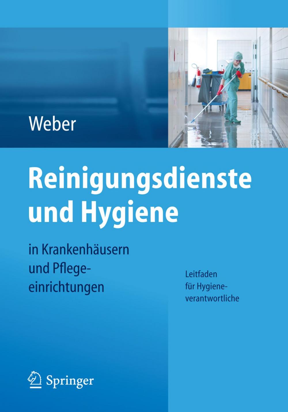 Big bigCover of Reinigungsdienste und Hygiene in Krankenhäusern und Pflegeeinrichtungen