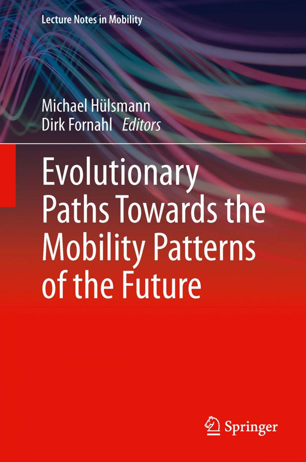 Big bigCover of Evolutionary Paths Towards the Mobility Patterns of the Future