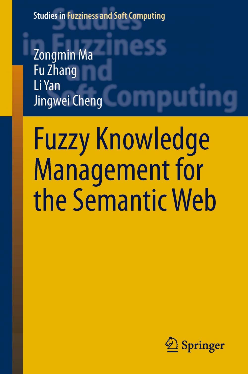 Big bigCover of Fuzzy Knowledge Management for the Semantic Web