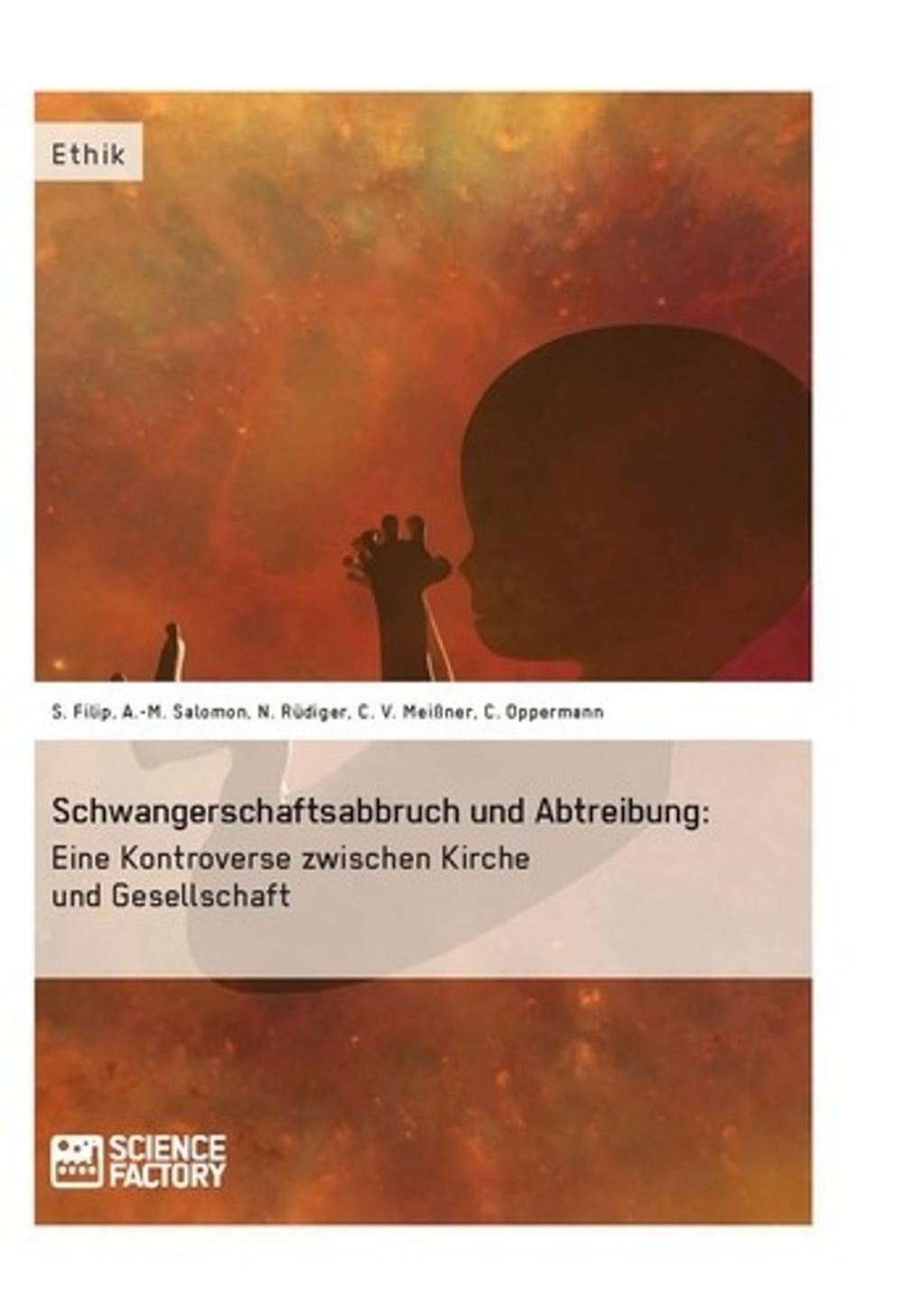 Big bigCover of Schwangerschaftsabbruch und Abtreibung: Eine Kontroverse zwischen Kirche und Gesellschaft