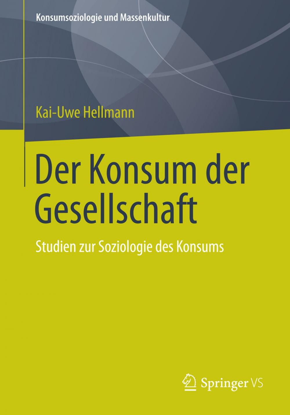 Big bigCover of Der Konsum der Gesellschaft