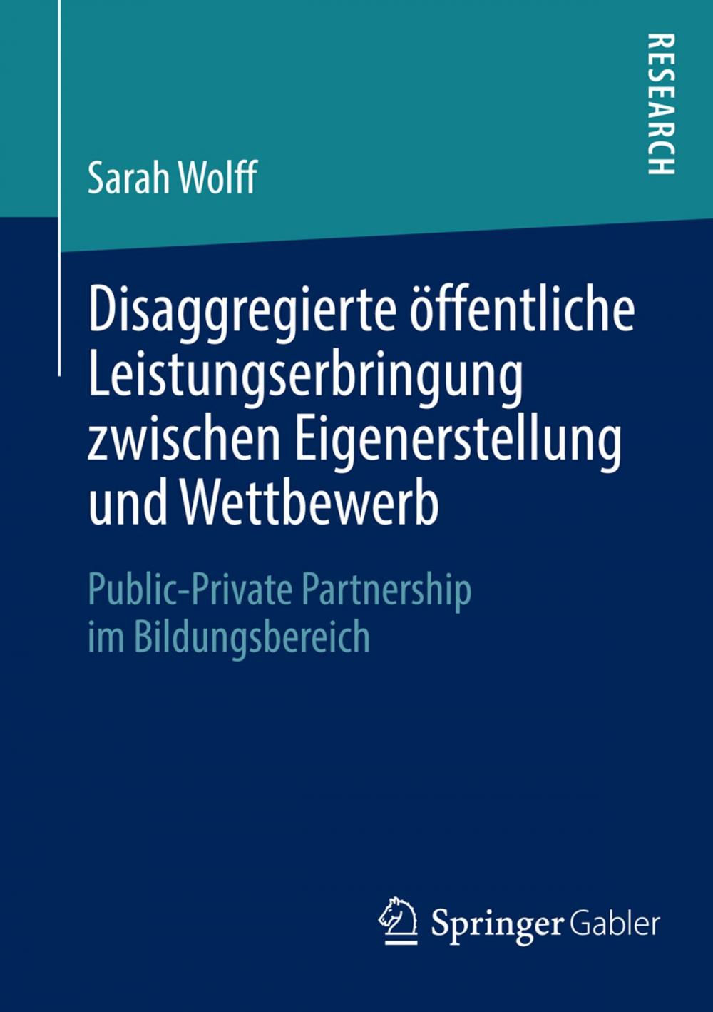 Big bigCover of Disaggregierte öffentliche Leistungserbringung zwischen Eigenerstellung und Wettbewerb