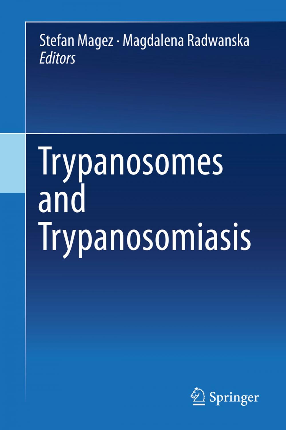 Big bigCover of Trypanosomes and Trypanosomiasis