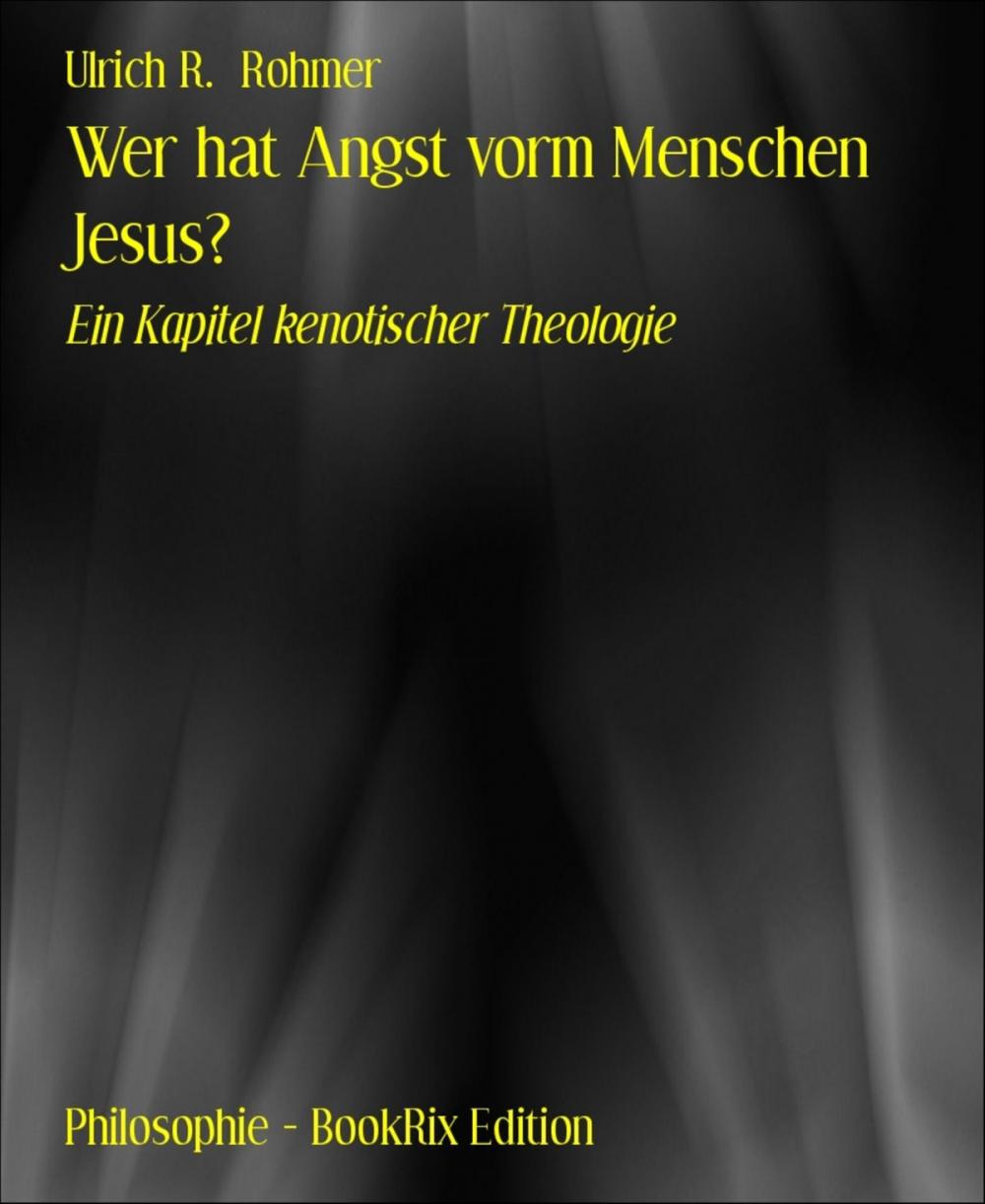 Big bigCover of Wer hat Angst vorm Menschen Jesus?