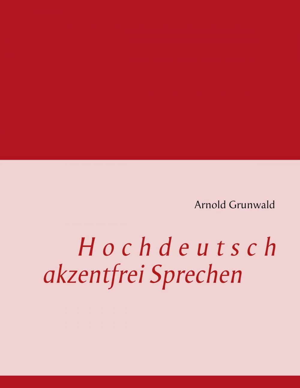 Big bigCover of Hochdeutsch akzentfrei Sprechen